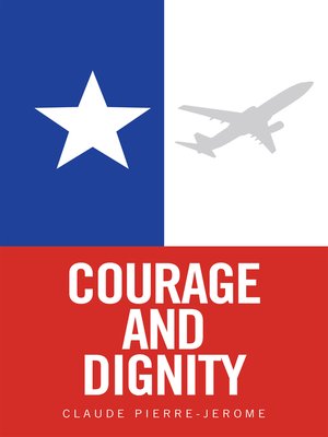 cover image of Courage and Dignity